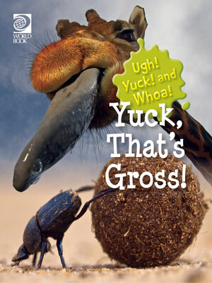 cover image of Yuck, That's Gross!